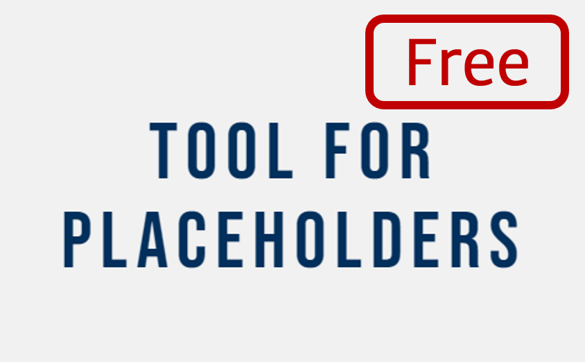 Free Tool for Placeholders
